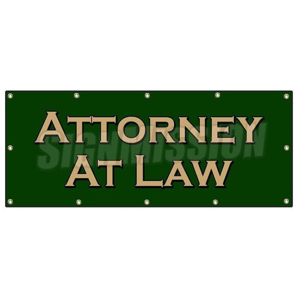 Signmission ATTORNEY AT LAW BANNER SIGN lawyer attorney justice prosecute counsel B-120 Attorney At Law - main